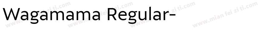 Wagamama Regular字体转换